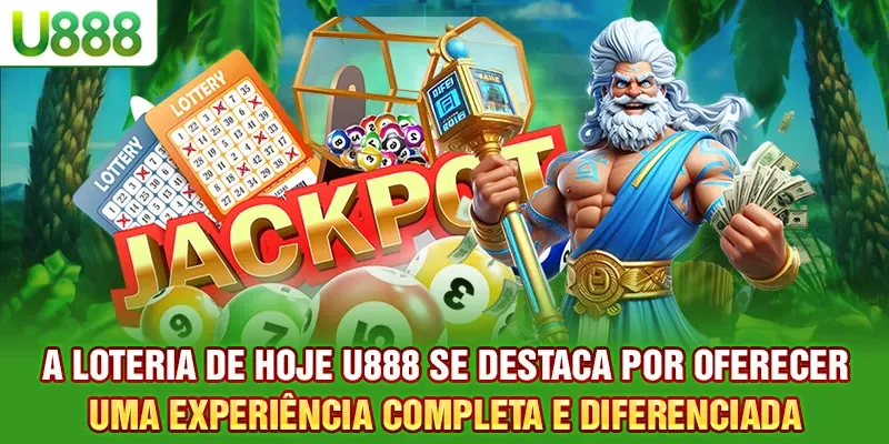 A loteria de hoje U888 se destaca por oferecer uma experiência completa e diferenciada